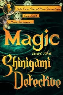 Book : Magic And The Shinigami Detective (the Case Files Of