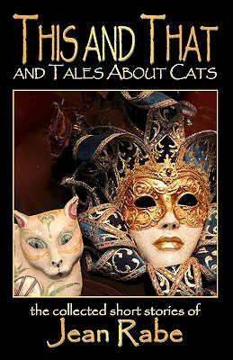 Libro This And That And Tales About Cats - Rabe, Jean