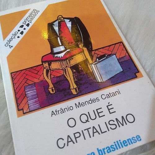 Livro O Que É Capitalismo Coleção Primeiros Passos