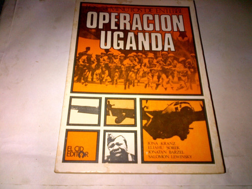 Operacion Uganda Los 53 Minutos De Entebbe - Lewinsky C383