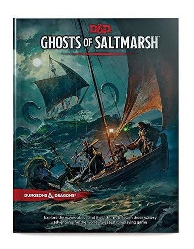 Dungeons And Dragons Ghosts Of Saltmarsh Hardcover B