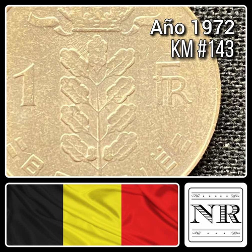 Belgica - 1 Franc - Año 1972 - Km #143 - Baudouin I
