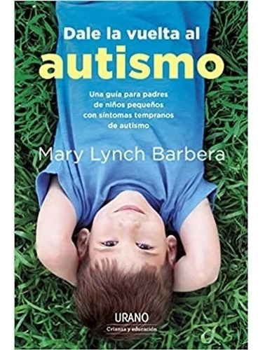 Dale La Vuelta Al Autismo - Mary Lynch Barbera - Urano