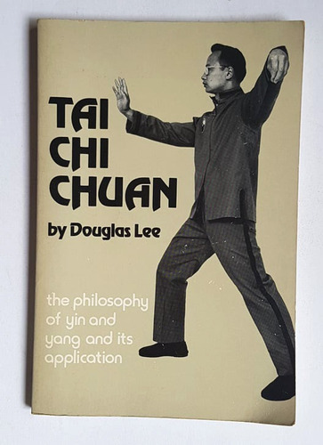 Tai Chi Chuan, Douglas Lee (en Inglés)