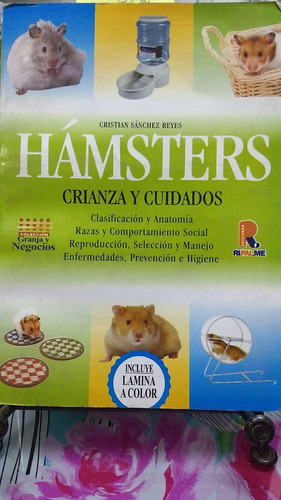 Libro Hámsters Crianza Y Cuidados // Cristian Sánchez