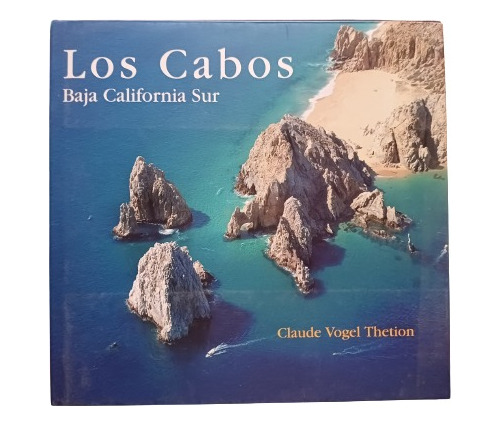 Los Cabos Baja California Sur, Claude Vogel Thetion