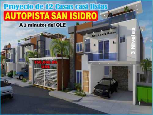 Vendo 2 Casas Casi Lista, Proyecto De 12 Casas, A 3 Min Del Ole, Aut. San Isidro