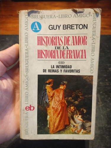 Historias De Amor De La Historia De Francia,guy Bretón