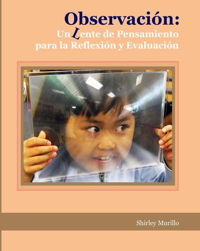 Libro Observación:: Un Lente Pensamiento Reflexió