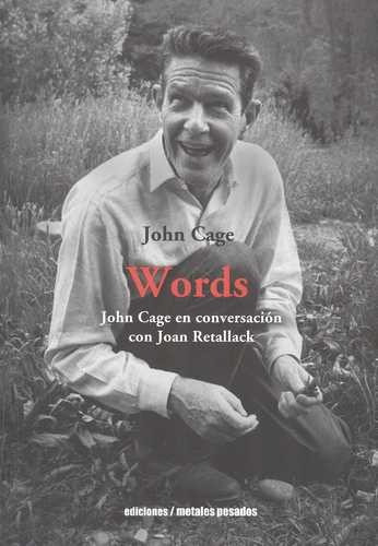 Libro Words. John Cage En Conversación Con Joan Retallack