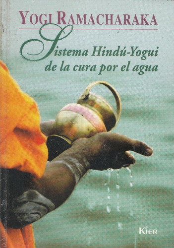 Sistema Hindú De La Cura Por El Agua Yogui Ramacharaka  Yf