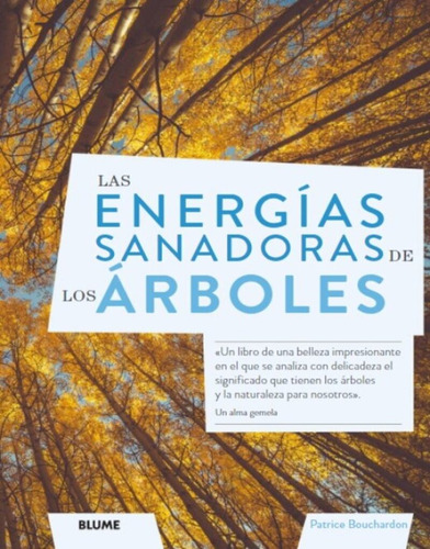 Las Energías Sanadoras De Los Árboles - Descubre Y Utiliza 