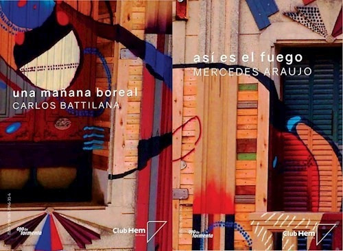 Una Mañana Boreal / Así Es El Fuego, De Battilana / Araujo. Editorial Club Hem En Español
