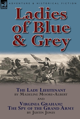 Libro Ladies Of Blue & Grey: The Lady Lieutenant & Virgin...