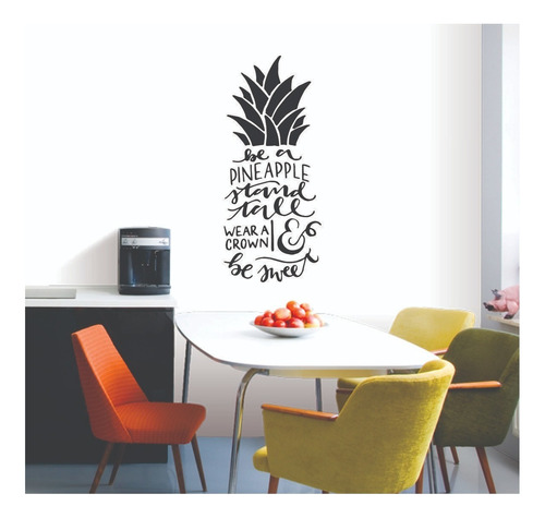 Vinil Decorativo Frase Be A Pine Apple Stand Tall 
