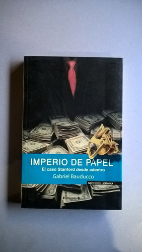 Imperio De Papel. Caso Stanford - Bauducco