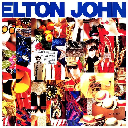 Elton John - I Don't Wanna Go On With You Like That | 12  Ma