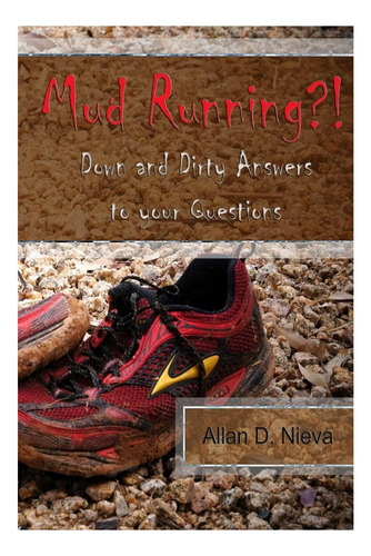 Livro: Mud Running?! : Respostas Simples E Sujas Para O Seu