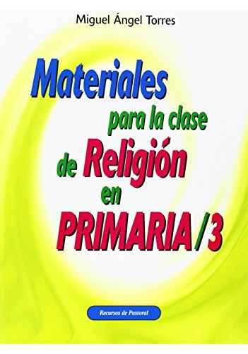 Materiales Para La Clase De Religion En Primaria 3: 21 -recu