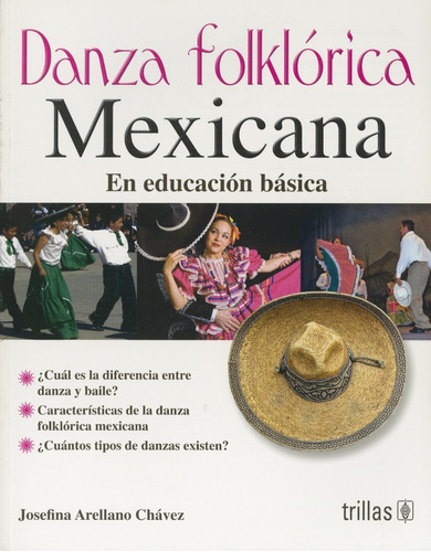 Danza Folklórica Mexicana: En Educación Básica Trillas