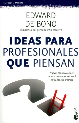 Ideas Para Profesionales Que Piensan. Nuevas Consideraciones