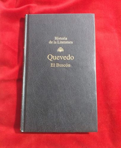 El Buscón Francisco Quevedo Rba Historia De La Literatura 8