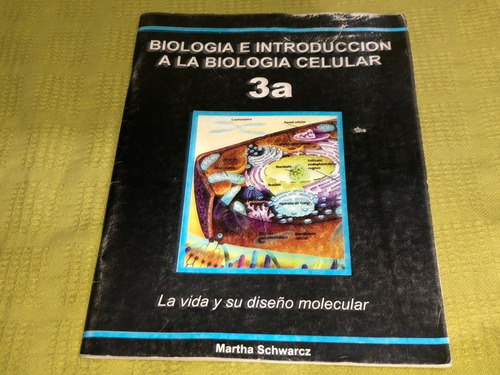 Biología E Introducción A La Biología Celular 3a - Schwarcz