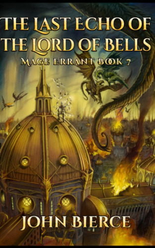 Libro: The Last Echo Of The Lord Of Bells: Mage Errant Book