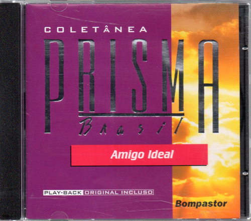 Cd Prisma Brasil - Amigo Ideal - Frete Grátis