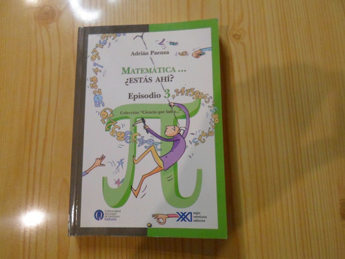 Matematica ,estas Ahí? Episodio 3,1415.. - Adrian Paenza