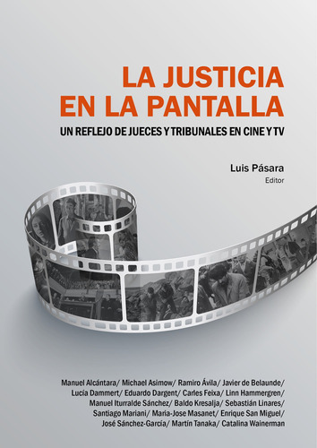 La Justicia En La Pantalla, De Luis Pásara. Fondo Editorial De La Pontificia Universidad Católica Del Perú, Tapa Blanda En Español, 2019