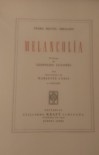 Libro Melancolía Pedro Miguel Obligado. Segunda Edición. (Usado)
