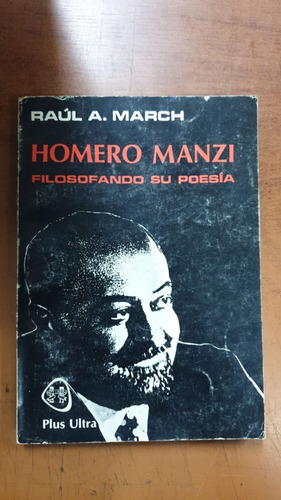 Homero Manzi Filosofando Su Poesia-r.a.march-libreria Merlin