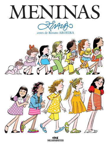 Meninas, de Pinto, Ziraldo Alves. Série Ziraldo – Mundo Colorido Editora Melhoramentos Ltda., capa mole em português, 2016