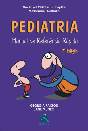 Pediatria: Manual de Referência Rápida, de Paxton, Georgia. Editora Thieme Revinter Publicações Ltda, capa mole em português, 2007