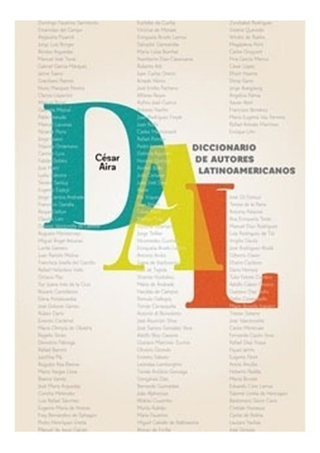 Diccionario De Autores Latinoamericanos. Envio Gratis /890: Diccionario De Autores Latinoamericanos. Envio Gratis /890, De César Aira. Editorial Tres Puntos Ediciones, Tapa Dura En Castellano