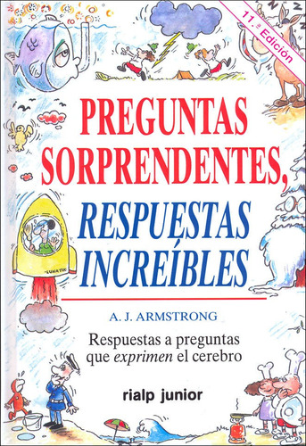 Preguntas Sorprendentes Respuestas Increibles - Armstrong...