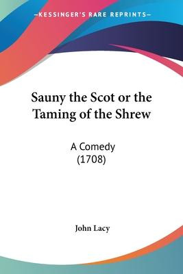 Libro Sauny The Scot Or The Taming Of The Shrew : A Comed...