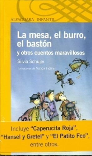 La Mesa El Burro El Bastón Silvia Schujer Alfaguara