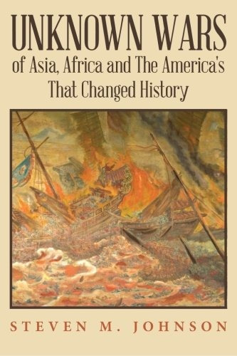 Unknown Wars Of Asia, Africa And The Americas That Changed H