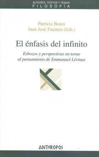 Libro Énfasis Del Infinito. Esbozos Y Perspectivas En Torno