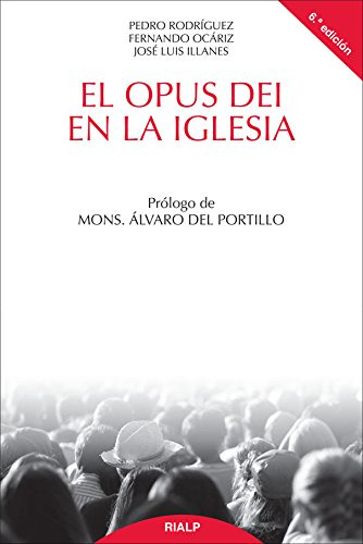 Opus Dei En La Iglesia, El (6 Ed.) (cuestiones Fundamentale