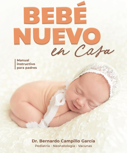 Libro: Bebé Nuevo En Casa: Manual Instructivo Para Padres (s