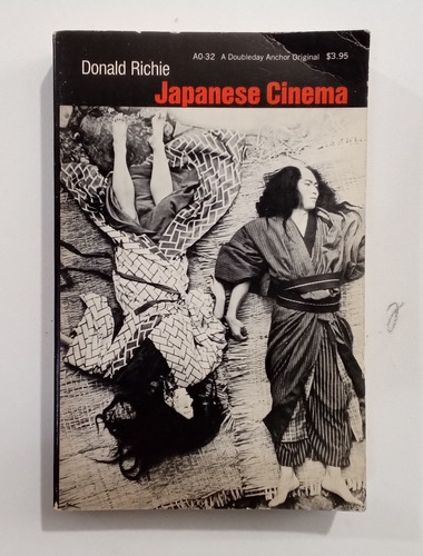 Donald Richie Japanese Cinema Anchor Books 1971
