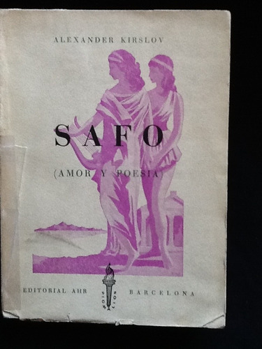 Safo. Amor Y Poesía - Alexander Kirslov