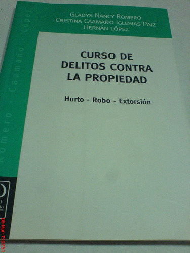 Delitos Contra La Propiedad (hurto-robo-extorsion)(libro)uni