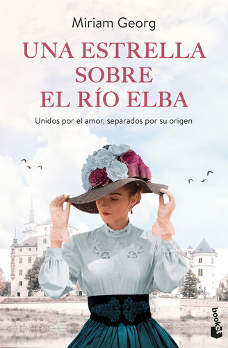Una Estrella Sobre El Río Elba, De Georg, Miriam., Vol. 0. Editorial Booket, Tapa Blanda En Español, 2023
