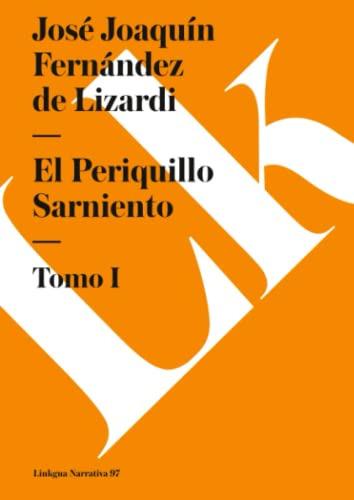 El Periquillo Sarniento I (narrativa)