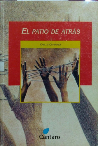 El Patio De Atrás Carlos Gorostiza Cántaro Usado *