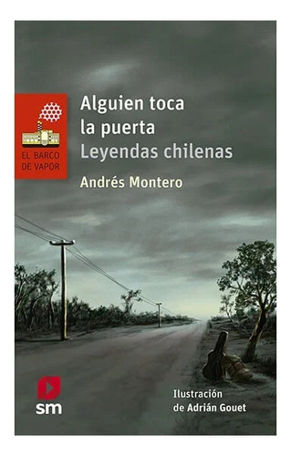 Alguien Toca La Puerta. Leyendas Chilenas - Andres Montero